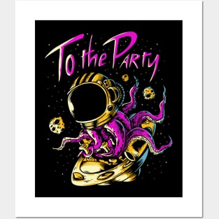 Alien astronaut to the party Posters and Art